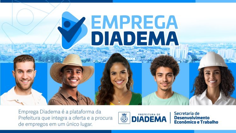 Emprega Diadema oferece 170 vagas